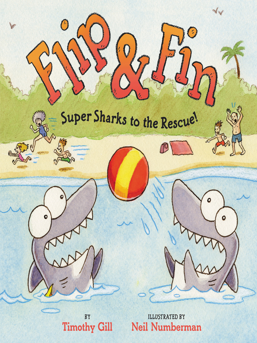 Title details for Super Sharks to the Rescue! by Timothy Gill - Wait list